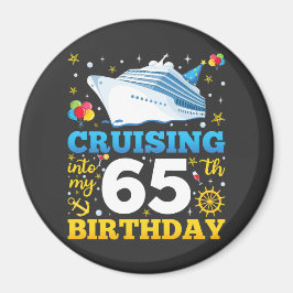Cruisen in mijn 65 verjaardagsfeestje cirkel magneet