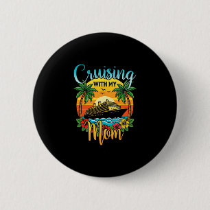 Cruisen Met Mijn Moeder Dochter Zoon Cruise Vakant Ronde Button 5,7 Cm