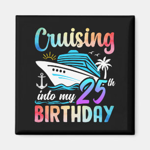 Cruisen naar mijn 25e verjaardag 25 jaar oude gebo magneet