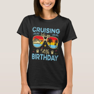 Cruisen naar mijn 50ste verjaardag - 50ste verjaar t-shirt