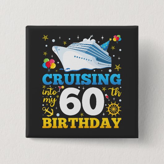 Cruisen naar mijn 60 verjaardagsfeestplein vierkante button 5,1 cm (Voorkant)