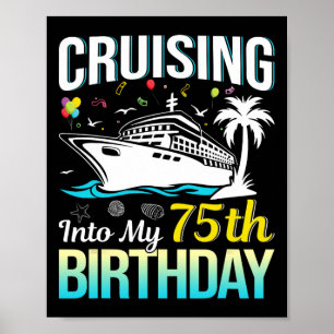 Cruisen naar mijn 75e verjaardag 75 Jaar Oude Verj Poster