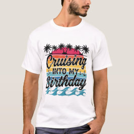 Cruisen naar mijn verjaardag Retro Cruise T-shirt