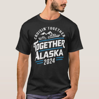 cruisen samen alaska 2024 vakantiereis TShirt