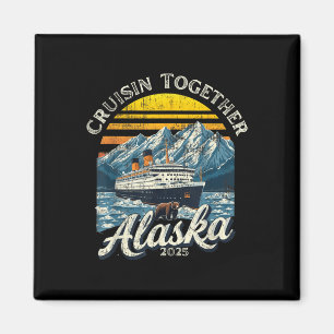  Cruisen Samen Alaska 2025 Vriend Familie Magneet