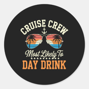 Cruiseploeg hoogstwaarschijnlijk dag Drink bijpass Ronde Sticker