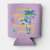 Cruiseschepen zijn mijn gelukkige plaats blikjeskoeler (Voorkant)