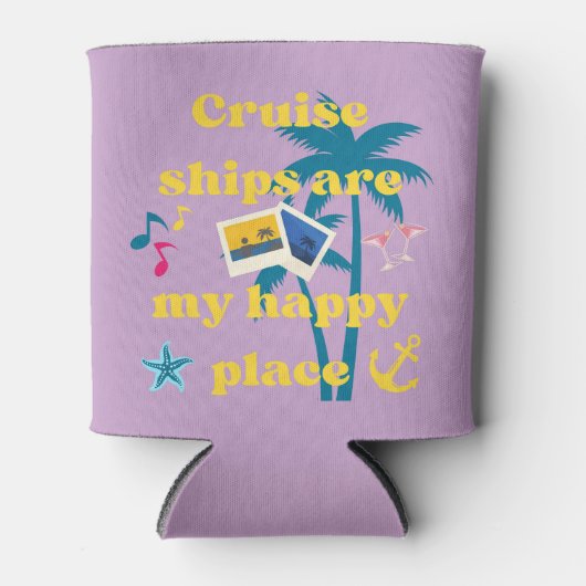 Cruiseschepen zijn mijn gelukkige plaats blikjeskoeler (Voorkant)