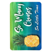 Cruiseschip ananas grappig zo veel cruises magneet (Verticaal)