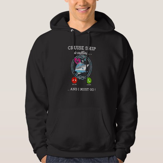 Cruiseschip Roept En Ik Moet Gaan Cruisen Hoodie (Voorkant)