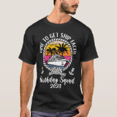 Cruisetijd om schepen te ontvangen 2023, Birthday T-shirt (Voorkant)