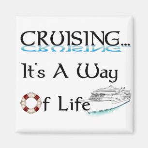 Cruiseuse... Een manier van leven Magneet