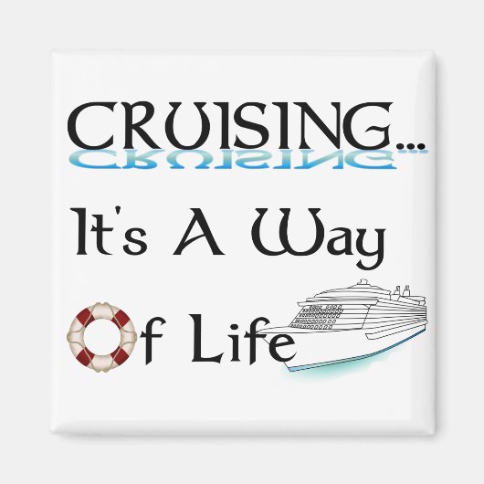Cruiseuse... Een manier van leven Magneet (Voorkant)