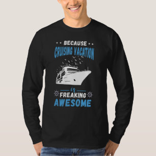 Cruisevakantie, Geweldige cruisekruiser Freaking F T-shirt