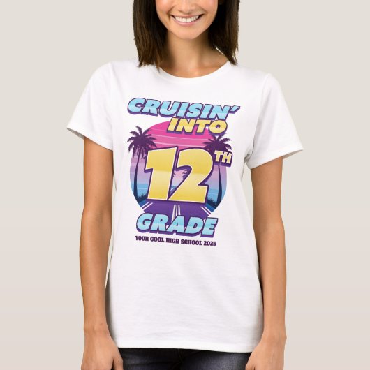 Cruisin’ Back to School 12th Grade Girl's T-shirt (Voorkant)