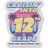 Cruisin’ Back to School 12th Grade Sticker (Voorkant)