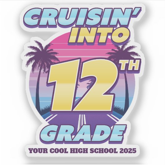 Cruisin’ Back to School 12th Grade Sticker (Voorkant)