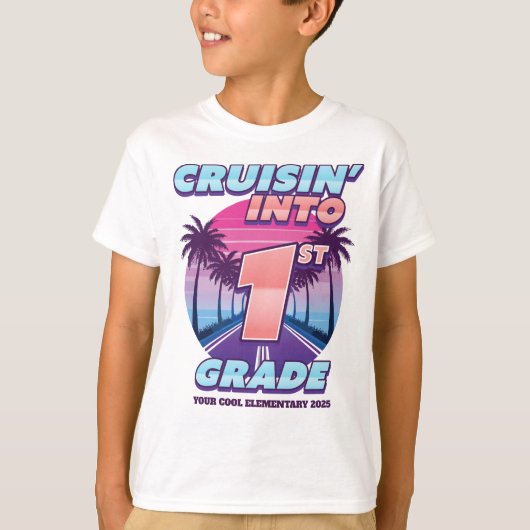 Cruisin’ Back to School 1st Grade T-shirt (Voorkant)