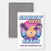 Cruisin’ Back to School 6th Grade Magneet (Voorkant / Achterkant)