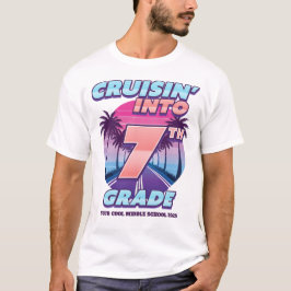 Cruisin’ Back to School 7th Grade (Bigger Sizes) T-shirt