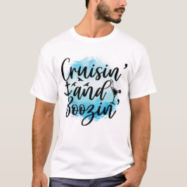 Cruisin' en Boozin' Cruise Shirten T-shirt