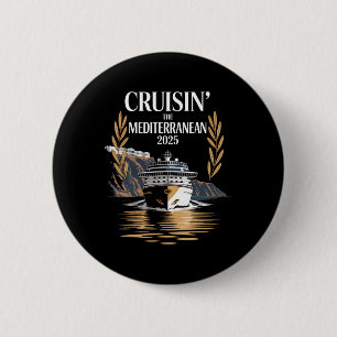 Cruisin’ Het Middellandse Zee 2025 Cruise Reizen Ronde Button 5,7 Cm