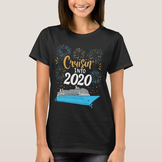 Cruisin' in 2020 Happy New Year Vacation Cruise T-shirt (Voorkant)