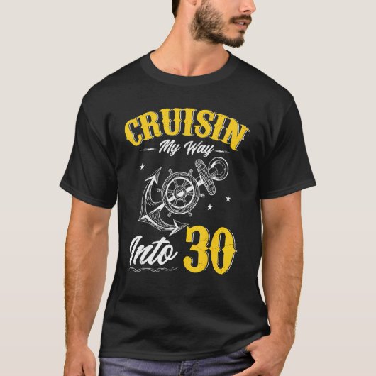 Cruisin Mijn Weg In 30 30e Verjaardag Cruise Boot T-shirt (Voorkant)