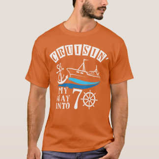 Cruisin My Way Into T-shirt