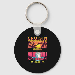Cruisin Samen Caribisch gebied 2026 Vriend Familie Sleutelhanger