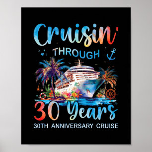 Cruisin Through 30 Years 30e verjaardag cruise T Poster