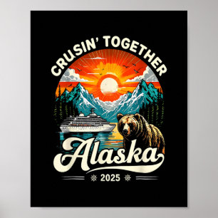 Cruisin Together Alaska 2025 Cruise Familiereis Poster