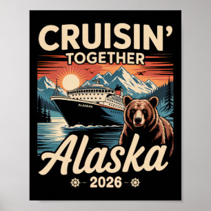 Cruisin Together Alaska 2026 Familie Vriend Alaska Poster