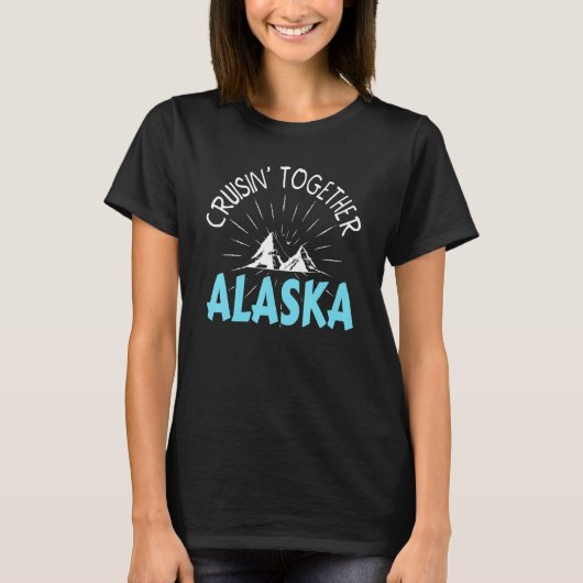 Cruisin' Together Alaska Cruise 2023 Matching Fami T-shirt (Voorkant)