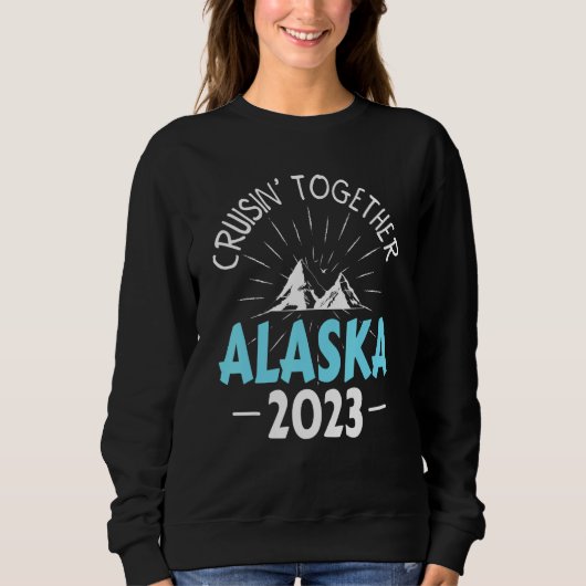 Cruisin' Together Alaska Cruise 2023 Matching Fami Trui (Voorkant)