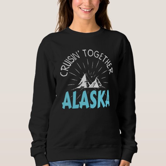 Cruisin' Together Alaska Cruise 2023 Matching Fami Trui (Voorkant)
