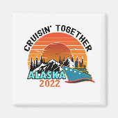 Cruisin Together Alaska Travel Vacking Magneet (Voorkant)