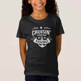 Cruisin Together Bahamas Kinder Girls T-Shirt