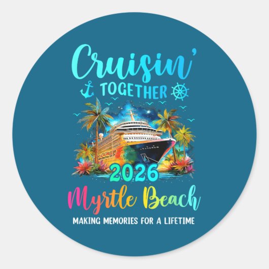 Cruisin' Together Myrtle Beach 2026 Family Cruise Ronde Sticker (Voorkant)