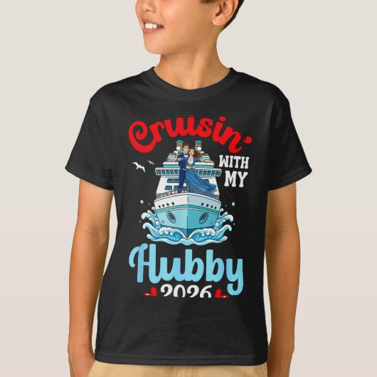 Cruisin With My Hubby 2026 Romantic Couple Cruise  T-shirt (Voorkant)