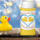 Cruising and Ducks Make Me Happy-Customized Seltzer Blikjeskoeler