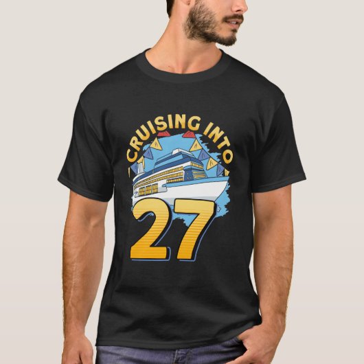 Cruising Boat Cruising Into 27 Cruise T-shirt (Voorkant)
