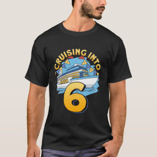 Cruising Boat Cruising Into 6 Cruise T-shirt