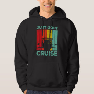 Cruising Cruise Ship Retro Just Goin Cruise Hoodie
