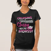 Cruising Girl Sassy Classy en Tad Badassy T-shirt (Voorkant)