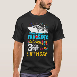 Cruising in mijn 30 jaar oude verjaardagsfeestje 3 t-shirt