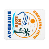 Cruising in mijn 50e geboortedag boot magneet (Horizontaal)