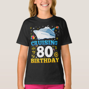 Cruising in mijn 80 verjaardag partij meisje t-shirt
