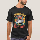 Cruising Into My 0th Birthday  T-shirt (Voorkant)