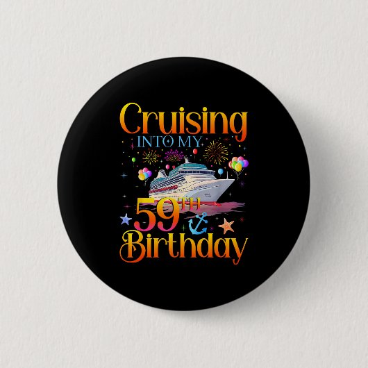 Cruising Into My 59th Birthday Cruise 59 Year Old Ronde Button 5,7 Cm (Voorkant)